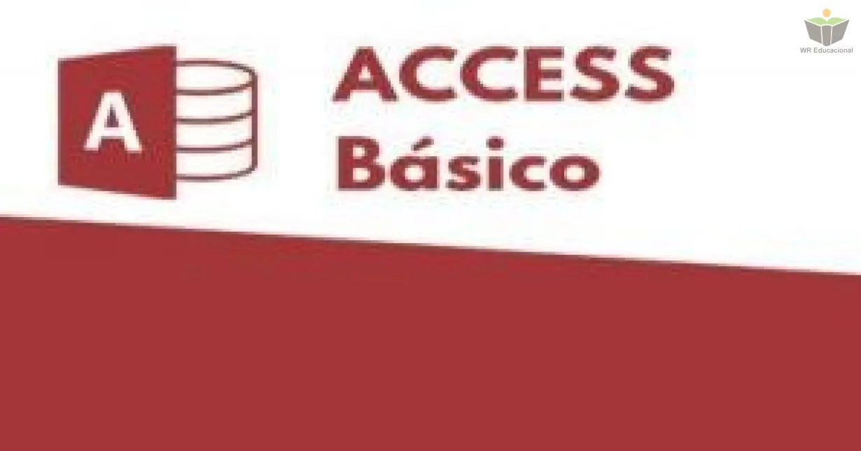 Curso Online Grátis de Access Básico Curso Online Grátis de Access Básico