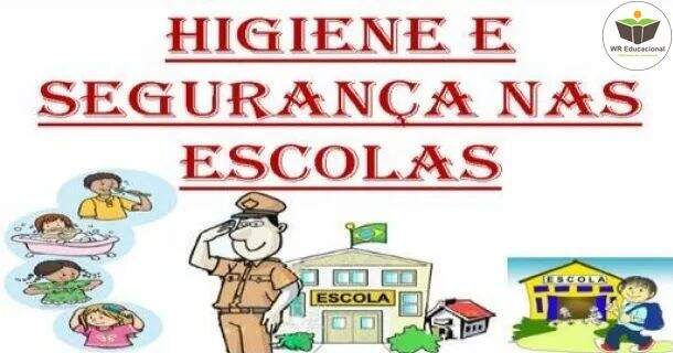 Higiene e Segurança nas Escolas 